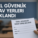 Özel Güvenlik Sınav Yerleri Açıklandı – Sınav Giriş Belgesi Nasıl Alınır? | 3G Güvenlik
